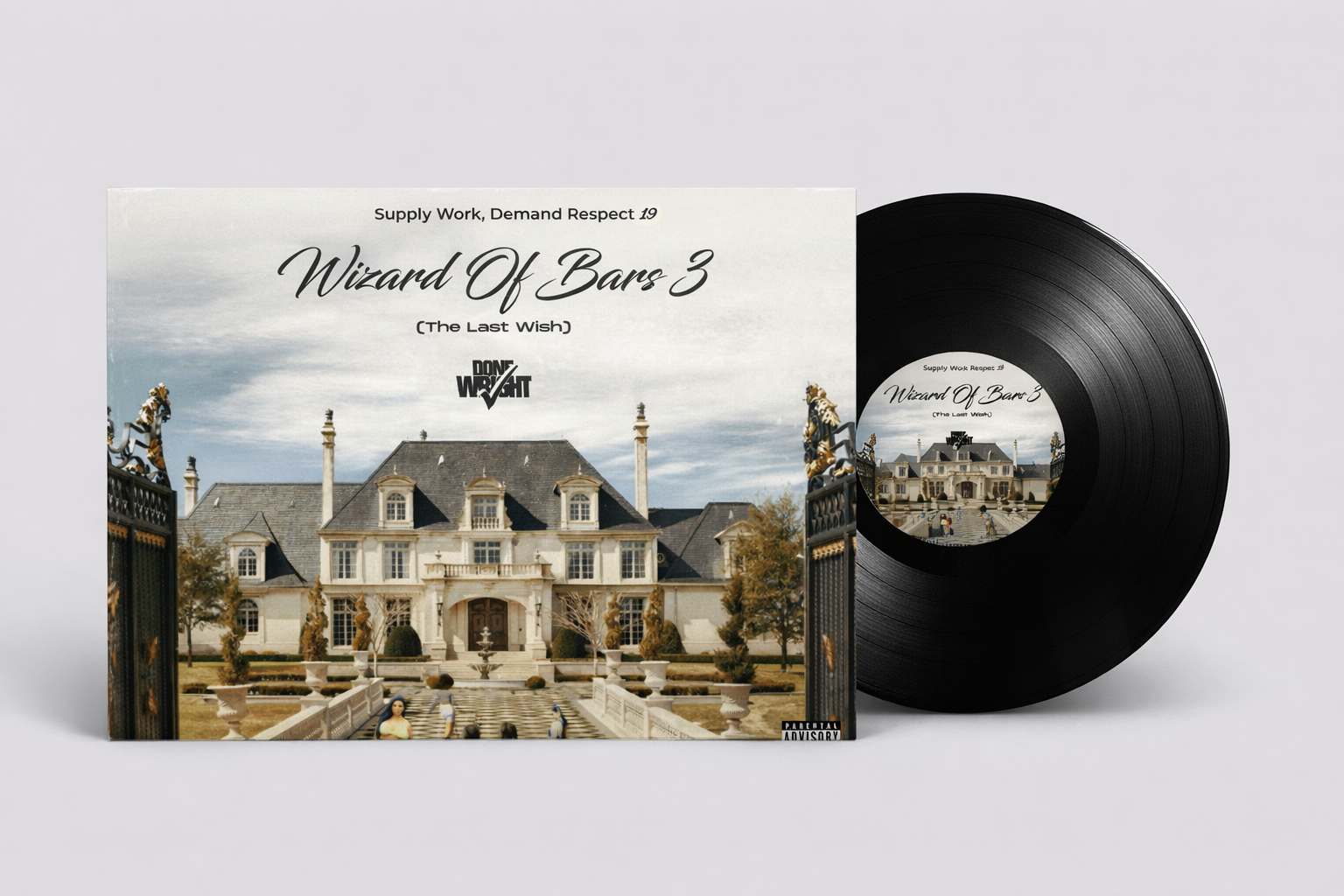 Supply Work, Demand Respect 19 (Wizard Of Bars III) The Last Wish (Black Vinyl)