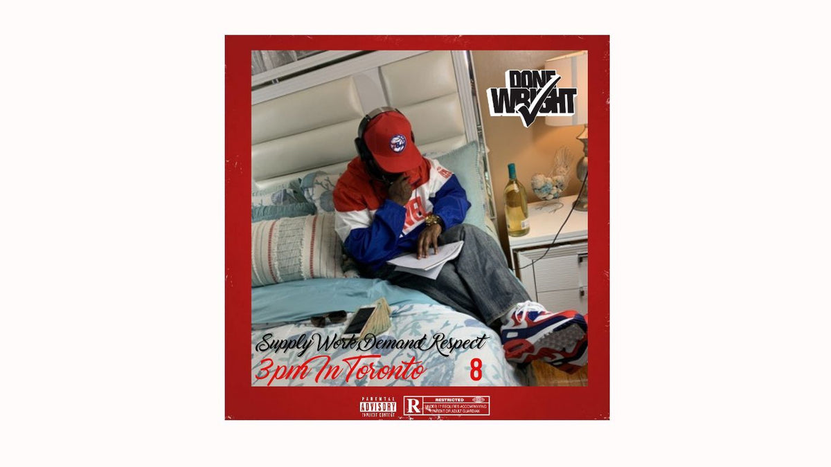 Supply Work, Demand Respect 8 (3PM In Toronto) (Digital Download)