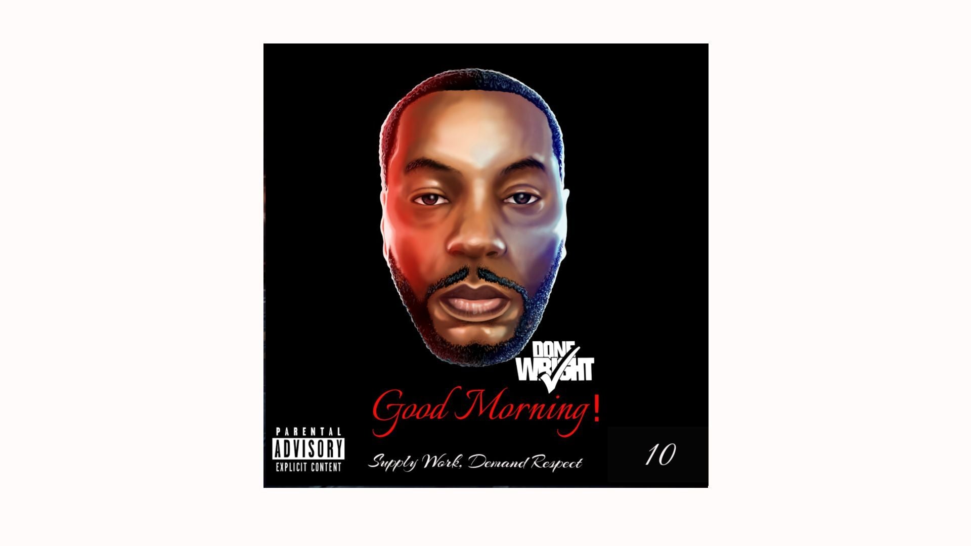 Supply Work, Demand Respect 10 (Good Morning!) (Digital Download)